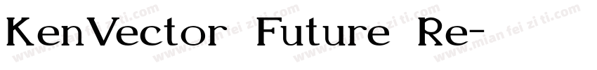 KenVector Future Re字体转换